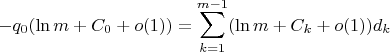 $$-q_0(\ln m + C_0 + o(1)) = \sum \limits_{k=1}^{m-1} (\ln m + C_k + o(1))d_k$$