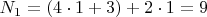 ${N_1} = \left( {4\cdot1 + 3} \right) + 2\cdot1 = 9$