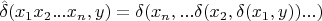 $\hat\delta(x_1x_2...x_n, y) = \delta(x_n, ... \delta(x_2, \delta(x_1, y)) ...)$