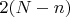 $2(N-n)$