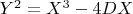 $Y^2=X^3-4DX$