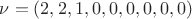 \nu=(2,2,1,0,0,0,0,0,0)