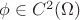 $\phi\in C^2(\Omega)$