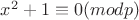 $x^2+1\equiv 0 (mod p)$