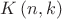 $K\left( {n,k} \right)$