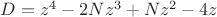 $D=z^4-2Nz^3+Nz^2-4z$