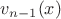 $v_{n-1}(x)$ $v_{n-1}(x)$