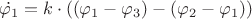 $$\dot{\varphi_1}=k \cdot ((\varphi_1-\varphi_3)-(\varphi_2-\varphi_1))$$