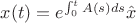 $x(t)=e^{\int_0^tA(s)ds}\hat x$
