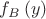 ${{f}_{B}}\left( y \right)$