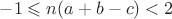 $-1\leqslant n(a+b-c)<2$