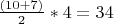 $ \frac{(10+7)}{2}*4=34 $