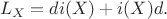 $$L_X=di(X)+i(X)d.$$