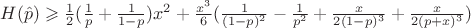 $H(\hat{p}) \geqslant \frac{1}{2}(\frac{1}{p} + \frac{1}{1-p})x^2 + \frac{x^3}{6}(\frac{1}{(1-p)^2} - \frac{1}{p^2} + \frac{x}{2(1-p)^3} + \frac{x}{2(p+x)^3})$