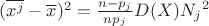 $(\overline{x^j}- \overline{x})^2=\frac{n-p_j}{np_j}{D(X){N_j}^2}$
