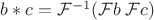 $b * c = \mathcal F^{-1}(\mathcal Fb\;\mathcal Fc)$
