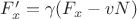 $F_{x}^{\prime}  = \gamma(F_{x}-vN)$
