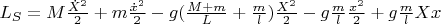 $L_S=M\frac {\dot X^2}{2}+m\frac {\dot x^2}{2}-g(\frac{M+m}{L}+\frac ml)\frac {X^2}{2}-g\frac ml\frac {x^2}{2}+g\frac ml Xx$