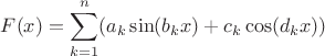 $F(x)=\displaystyle\sum_{k=1}^n (a_k\sin (b_kx)+c_k\cos (d_kx))$