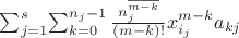 $\sum_{j=1}^s$\sum_{k=0}^{n_j-1}\frac{n_j^{\overline{m-k}}}{(m-k)!}x_{i_j}^{m-k}a_{kj}$