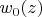 $w_0(z)$