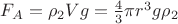$F_A=\rho _2 Vg=\frac{4}{3} \pi r^3g\rho _2$