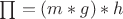 $\prod=(m*g)*h$