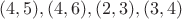 \[(4,5),(4,6),(2,3),(3,4)\]