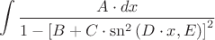 \[
\int {\frac{{A \cdot dx}}
{{1 - \left[ {B + C \cdot \operatorname{sn} ^2 \left( {D \cdot x,E} \right)} \right]^2}}} 
\]