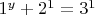 $1^y+2^1=3^1$