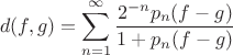 $$d(f,g) = \sum\limits_{n=1}^{\infty} \frac{2^{-n}p_n(f-g)}{1+p_n(f-g)}$$
