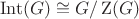 $$\operatorname{Int}(G)\cong G/\operatorname{Z}(G)$$