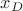 $x_{D}$