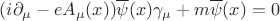 $(i\partial_{\mu}-eA_{\mu}(x))\overline{\psi}(x)\gamma_{\mu}+m\overline{\psi}(x)=0$