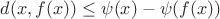 $d(x,f(x))\le \psi(x)-\psi(f(x))$