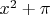 $x^2+\pi$