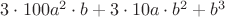 $\[
3 \cdot 100a^2  \cdot b + 3 \cdot 10a \cdot b^2  + b^3 
\]
$