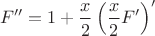 $$F''=1+\frac x2\left (\frac x2F'\right )'$$