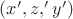 $(x',z,'y')$ $(x',z,'y')$
