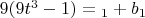 $9(9t^3-1)=а_1+b_1$