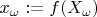 $x_\omega:=f(X_\omega)$