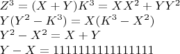 $Z^3=(X+Y)K^3=XX^2+YY^2$

$Y(Y^2-K^3)=X(K^3-X^2)$

$Y^2-X^2=X+Y

$Y-X=1111111111111111$