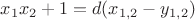 $x_1x_2+1=d(x_{1,2}-y_{1,2})$