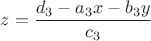 $z = \dfrac{d_3 - a_3x - b_3y}{c_3}$
