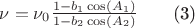 $\nu =\nu_0 \frac{1-b_1\cos(A_1)}{1-b_2\cos(A_2)}\qquad\mbox{(3)}$