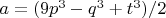 $a=(9p^3-q^3+t^3)/2$
