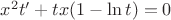 $x^2 t'+tx(1-\ln t)=0$