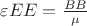 $\varepsilon E E = \frac{B B}{\mu} $