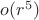 $o(r^5)$