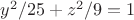 $y^2/25+z^2/9=1$